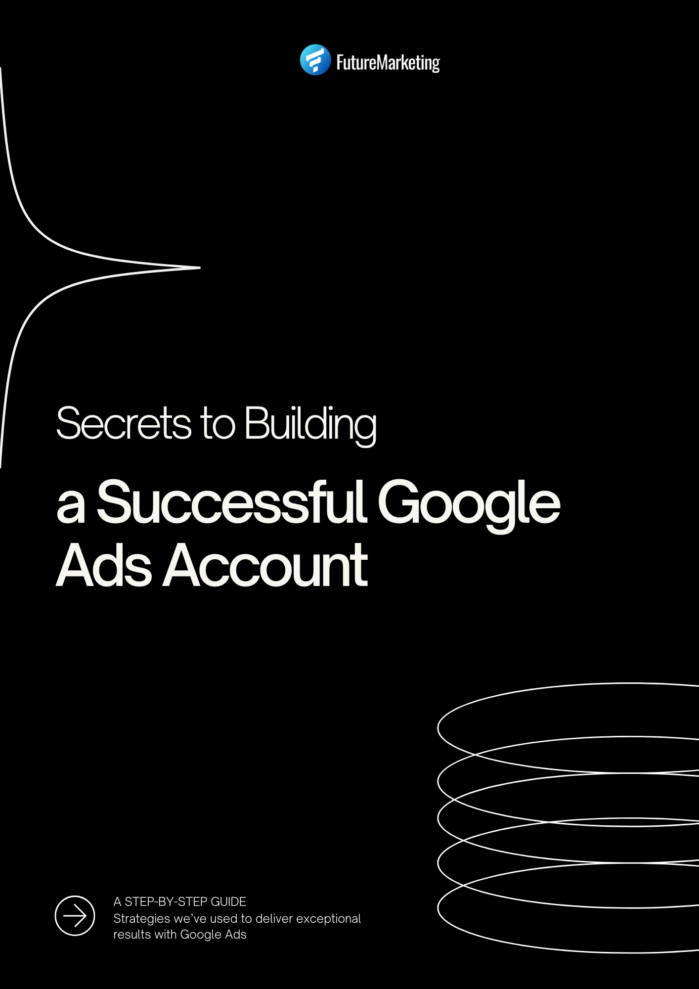 Secrets to Building a Successful Google Ads Account